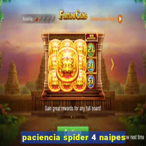 paciencia spider 4 naipes